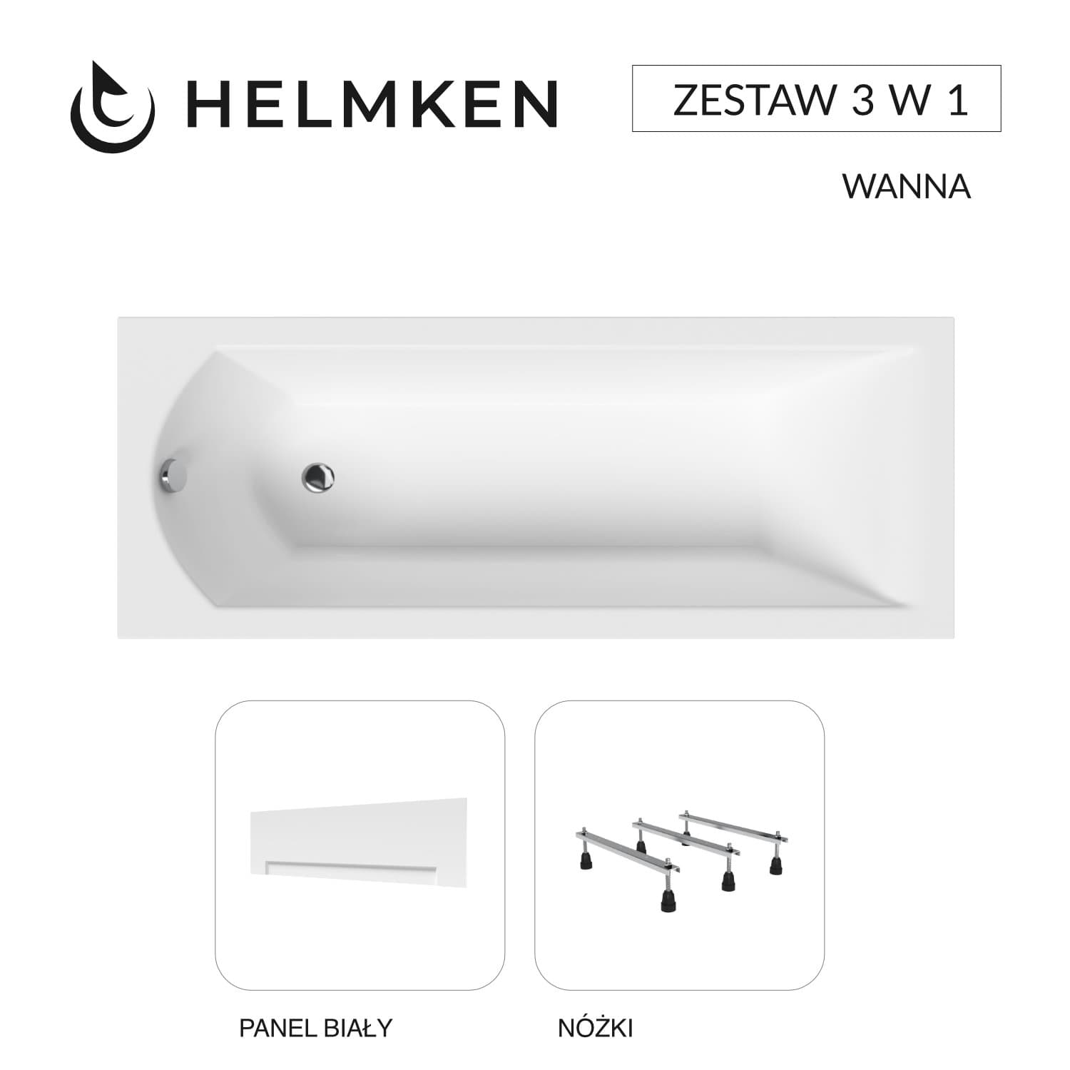 Wanna akrylowa Helmken Vespera 150 х 70 + Panel biały + Nóżki / 23098002